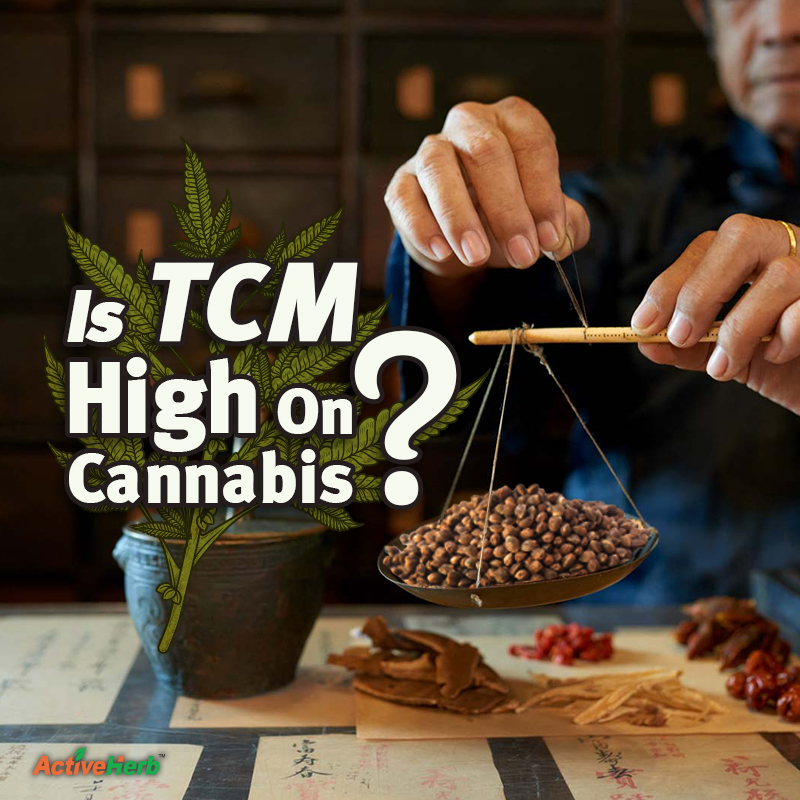 Is Traditional Chinese Medicine High On Cannabis Use?