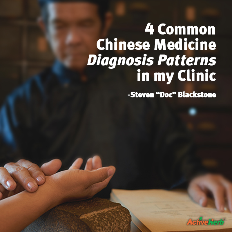 4 Common Chinese Medicine Diagnosis Patterns In My Clinic