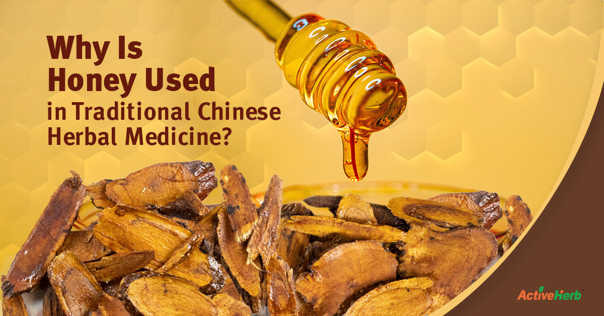 Why Is Honey Used in Traditional Chinese Herbal Medicine? - Activeherb Blog