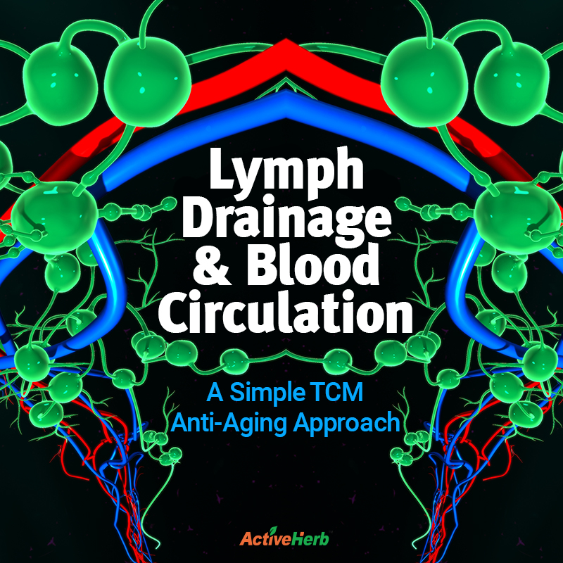 Try These 2 TCM Anti-Aging Hacks: Support Lymph Drainage and Blood Circulation